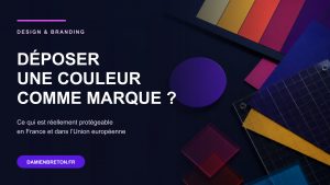 Peut-on vraiment déposer une couleur comme marque ?